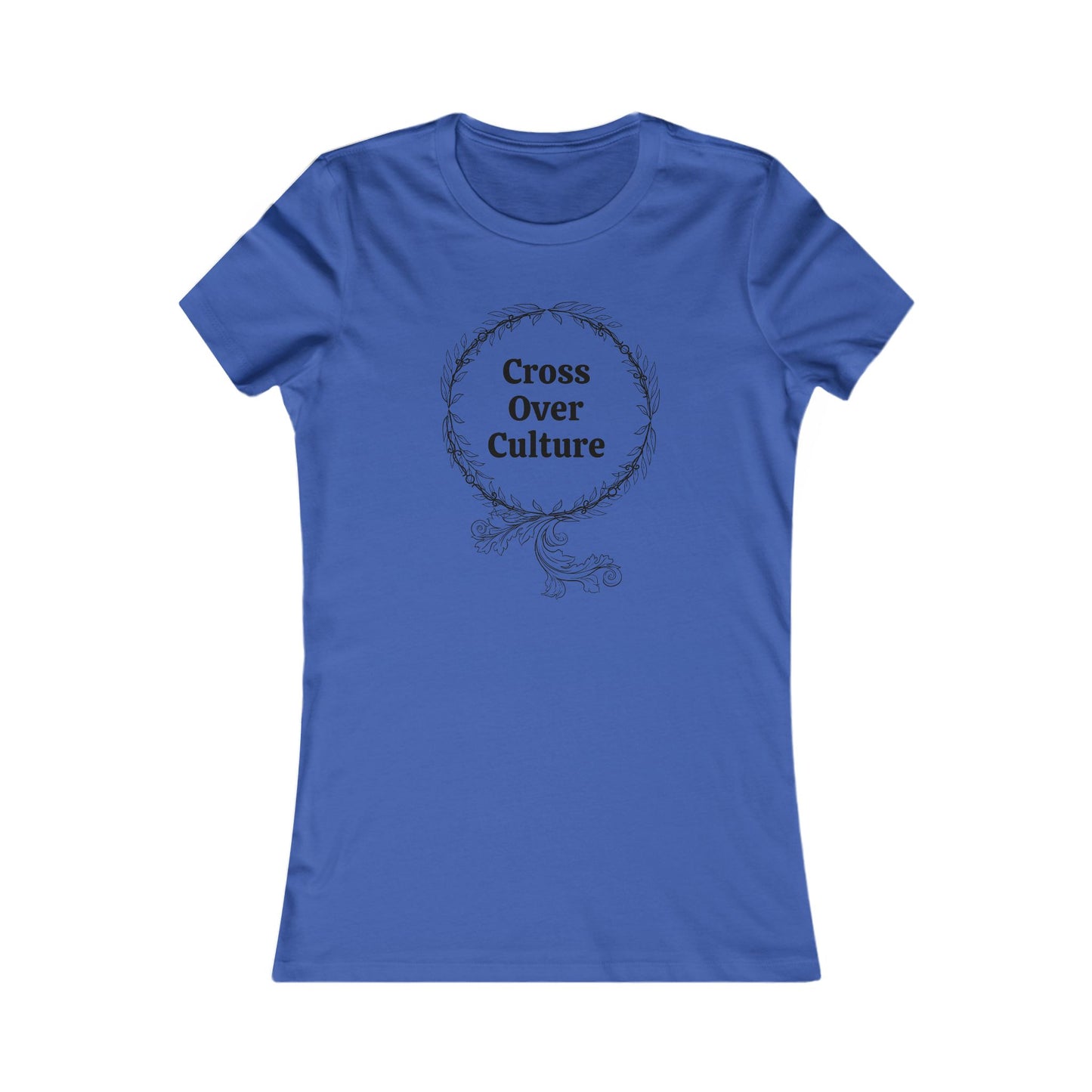 Women's Favorite Tee "Cross Over Culture", with many assorted colors to choose