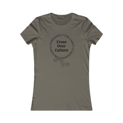 Women's Favorite Tee "Cross Over Culture", with many assorted colors to choose
