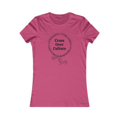 Women's Favorite Tee "Cross Over Culture", with many assorted colors to choose