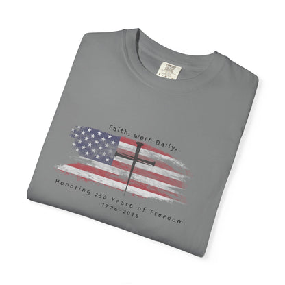 ✝️ 250 Years of Freedom – Vintage Garment-Dyed Tee