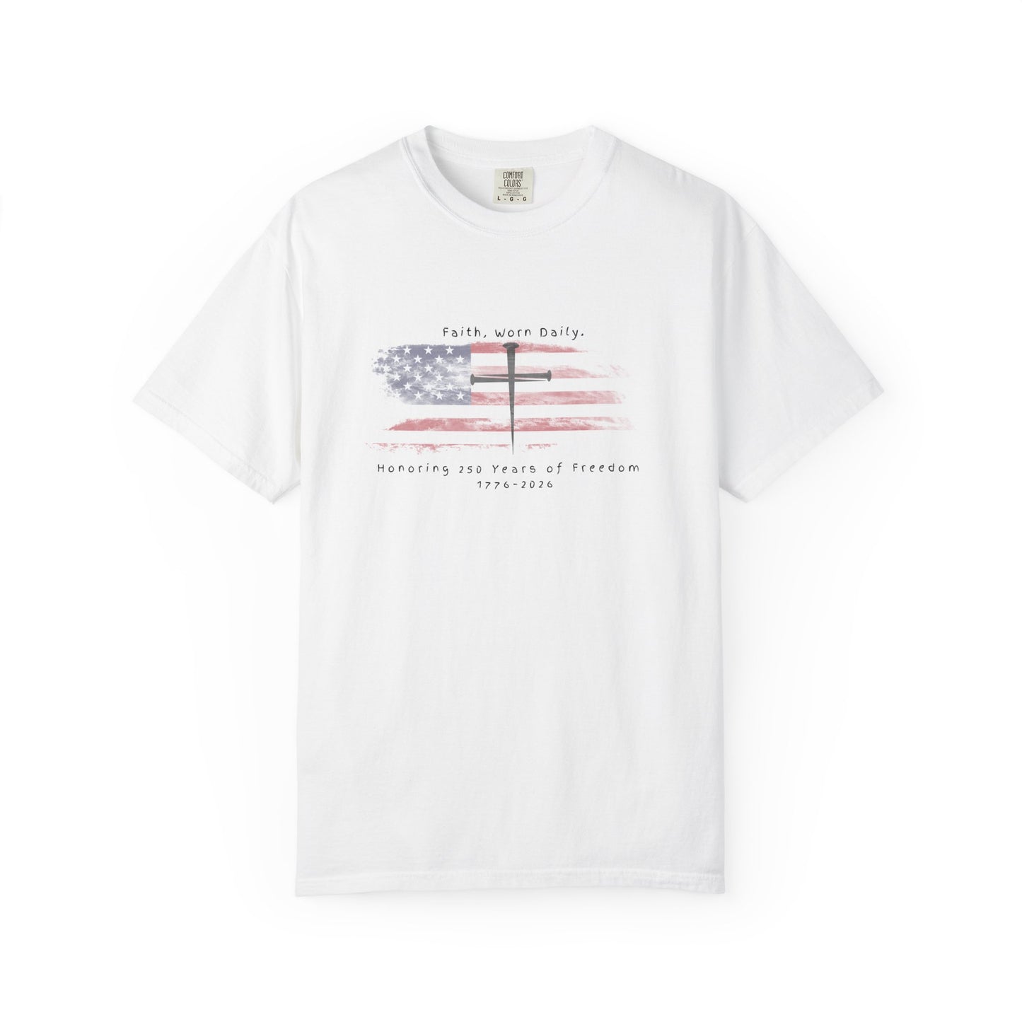 ✝️ 250 Years of Freedom – Vintage Garment-Dyed Tee