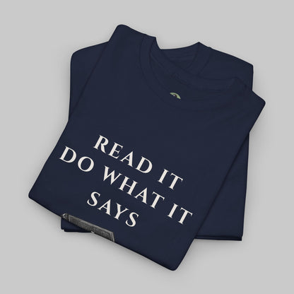 ✝️ Read It. Do What It Says. T-Shirt