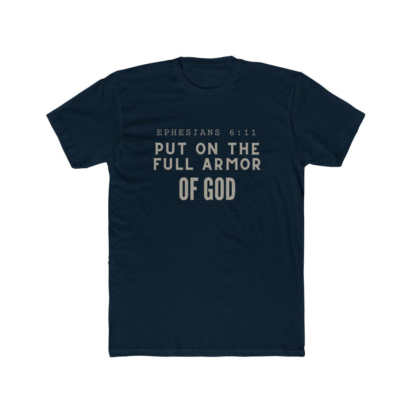 Ephesians 6:11 T-Shirt - Armor of God Faith Apparel