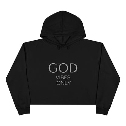 Black God Vibes Only crop hoodie with inspirational text and adjustable hood for casual comfort and positive energy
