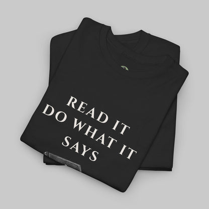 ✝️ Read It. Do What It Says. T-Shirt