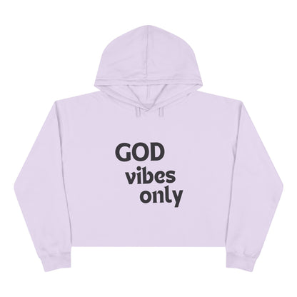 God Vibes Only - Crop Hoodie, Black Font