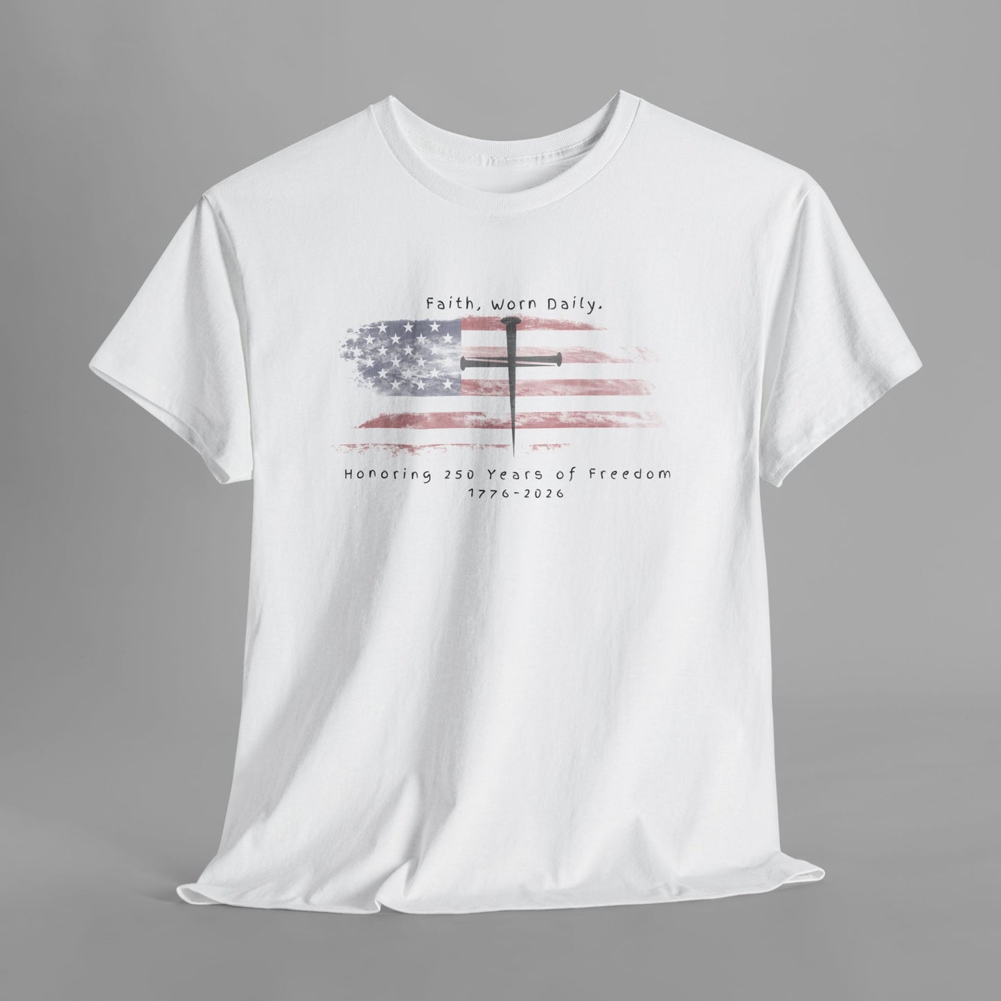 ✝️ Faith & Freedom — America 250 Commemorative Tee