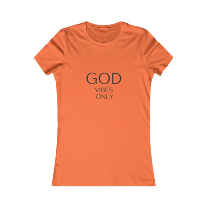 God Vibes Only – Women’s Tee